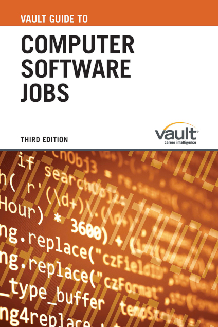 Vault Guide to Computer Software Jobs, Third Edition